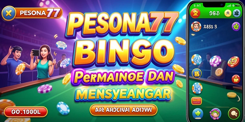 Gameplay PESONA77 yang menarik dan mengasyikkan dalam permainan Bingo.